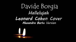 Leonard Cohen (Alexandra Burke Version) - Hallelujah (Davide Borgia Cover)