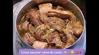 Como sazonar carne de cerdo con sazon casero