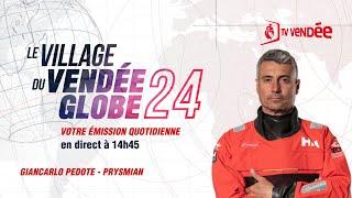 Le Village du Vendée Globe 2024 – avec Giancarlo PEDOTE et Laure JACOLOT