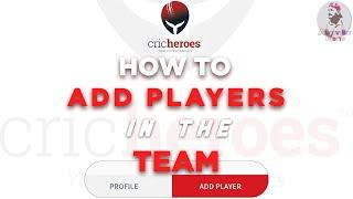 How To Add Players In The Teams In CricHeroes App | Cricket Tournament | Organizer