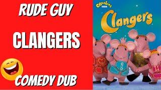 "CLANGERS" - by Rude Guy Comedy adult dub 2023 Funny Adult Humour