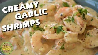 CREAMY GARLIC SHRIMP |Garlic Shrimp Recipe |Easy Garlic Buttered Shrimp |Creamy Butter Garlic Prawns