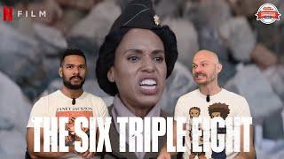 THE SIX TRIPLE EIGHT Movie Review **SPOILER ALERT**