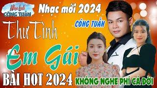 LK MỚI NHẤT 2024 - CÔNG TUẤN BOLERO LK Nhạc Lính Tuyển Chọn️Toàn Bài Hay ️GIỌNG CA ĐỘC LẠ.