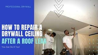 How To Repair Drywall Ceiling After A Roof Leak!