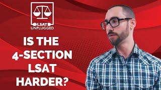 Is the 4-Section LSAT Harder?