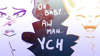 Oh baby, Aw man | YCH [CLOSED]