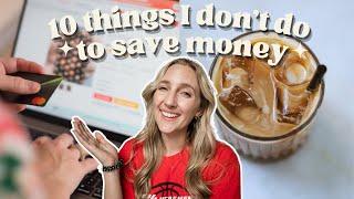 Budgeting Don'ts to Save Money Each Month | 10 things I don't do to stick to my monthly budget