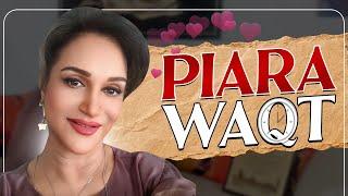 Piara Waqt  | Bushra Ansari Vlogs