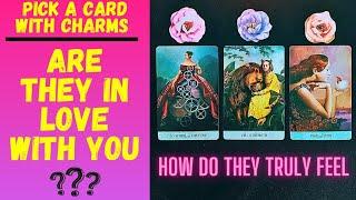 ARE THEY IN LOVE WITH YOU? TRUE FEELINGS REVEALED|CHARM|TAROT PICK A CARD