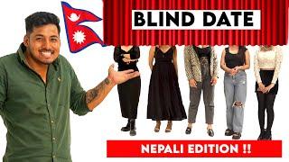 BLIND DATING GIRLS BASED ON OUTFITS FT RIKESH !!! NEPALI EDITION!!!