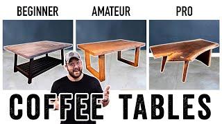 3 LEVELS of Coffee Tables -DIY to PRO Build