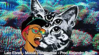 Mocca (Lalo Ebratt) instrumental Prod Alejandro Prada