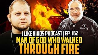 Man of God Who Walked Through Fire - with Charlie Owens (Ep. 162)