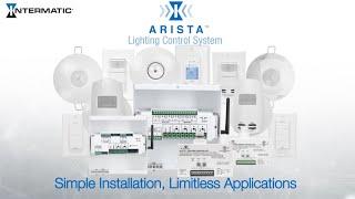 Introducing the ARISTA Advanced Lighting Control System from Intermatic