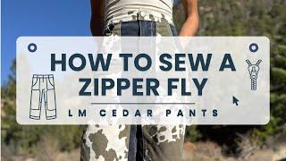 Sew the Zipper Fly For LM Cedar Pants