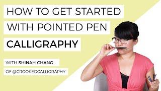 How To Get Started With Pointed Pen Calligraphy- with Shinah of Crooked Calligraphy