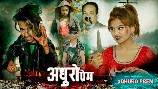 ADHURO PREM // अधुरो प्रेम // Nepali Short Movie // Bakhat Bista Binod Rai Sunita Karki Raj Kumar