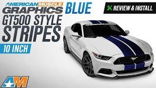 2015-2017 Mustang American Muscle Graphics Blue GT500 Style Stripes - 10 in. Review & Install