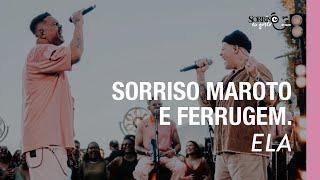 Ela - Sorriso Maroto, Ferrugem (Sorriso Eu Gosto No Pagode)