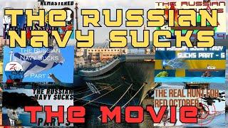 The Russian Navy Sucks Supercut (Parts 1-6)