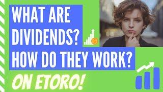 What are Dividends and How do they work?