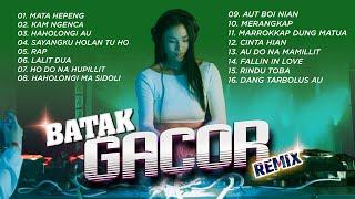 REMIX BATAK GACOR - DJ REMIX BATAK || MATA HEPENG