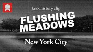 Flushing Meadows, New York City - #krakhistoryclip