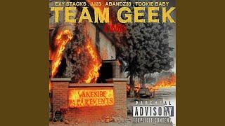 Team Geek (feat. Abandz33, Tookie Baby & Jj23)