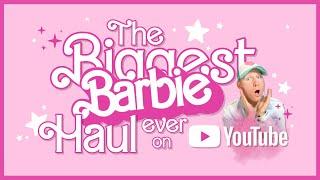 The Biggest Barbie Haul Ever On YouTube!