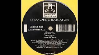 Shmuel & Baranes ‎– Spanish Tale [HD]