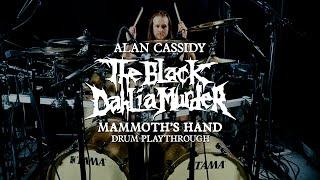 Alan Cassidy - The Black Dahlia Murder "Mammoths Hand" Drum Play Through