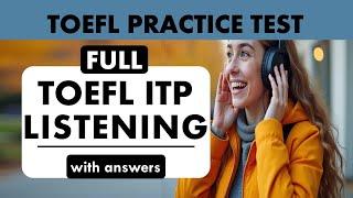 Full TOEFL ITP Listening Practice Test with Answers: TOEFL Exam Prep | English Listening MCQ TOEFL