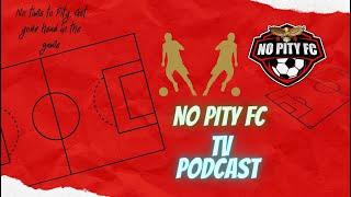 No Pity FC TV Podcast Trailer