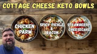 3 Easy Cottage Cheese Bowls That Are INSANELY Good | and Keto!