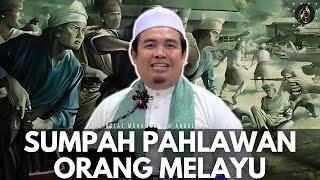 Sumpah Pahlawan Orang Melayu - Ustaz Amin