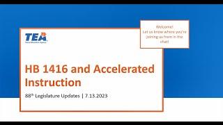 HB 1416 and Accelerated Instruction Webinar - July 13, 2023