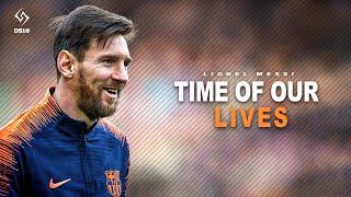 Lionel Messi | Chawki - The Time Of Our Lives (Official Music) | skills & best moments | 2018 [HD]