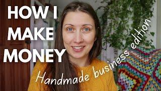 How I Make Money As A Full Time Handmade Business Owner