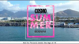 COSMO Summer, sponsored by Bernini | COSMO Events | Cosmopolitan SA