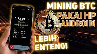 Cara Mudah Mining BTC Pakai HP Android | Aplikasi Jauh Lebih Ringan!