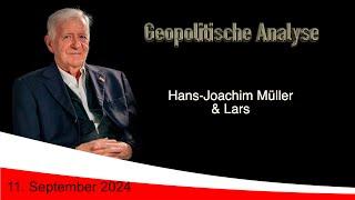 Geopolitische Analyse mit HaJo vom 011. September 2024 ... ab und an mit Satire gewürzt.