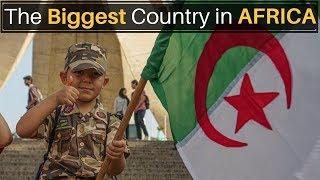 The Biggest Country in Africa (ALGERIA)