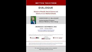 Better Together Dialogue: Masters of Health: Racial Science and Slavery in U.S. Medical Schools