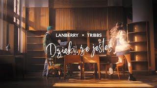 Lanberry, Tribbs - Dzięki, że jesteś [Official Music Video]