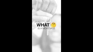 What is a Mortgage? Explained for Beginners! #shorts