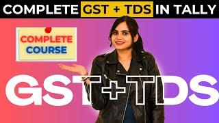 Complete GST + TDS Course in Tally Prime | GST & TDS with Tally Prime