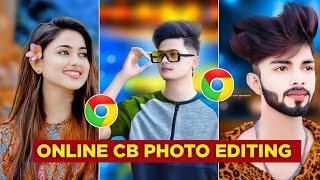 Online Photo Editor | Online Cb Editing Trick In One Click | Online Photo Editing Kaise Kare