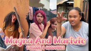 MAGNA AND MARIVIC | EPISODE 9 | FUNNIEST VIDEOS GOODVIBES @JerovinceFamOfficial