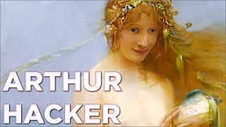 Arthur Hacker: A Collection of 40 Paintings